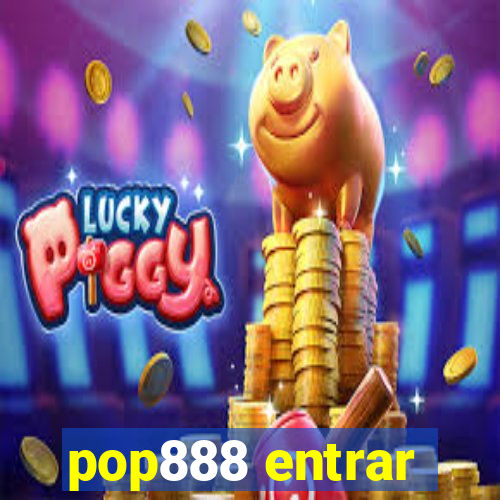 pop888 entrar